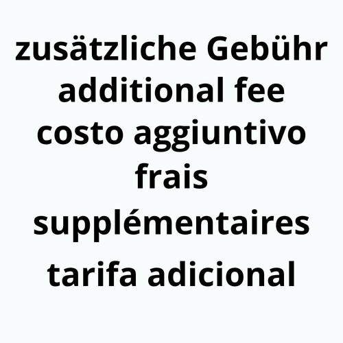 Zusätzliche gebühr - zusätzliche, /